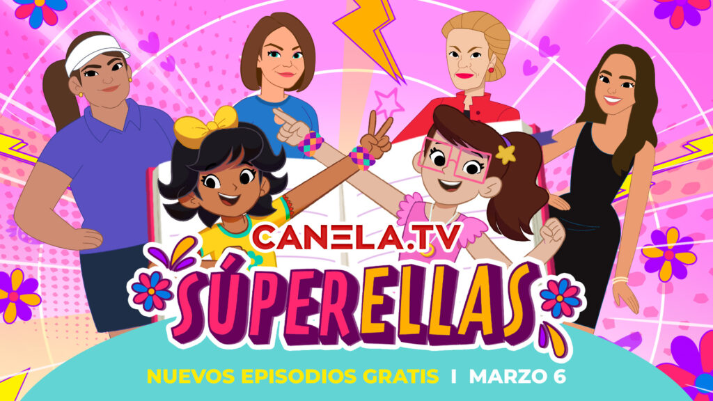 KeyArt-SuperEllas-S3-PR-1024x576 CANELA.TV CELEBRA EL MES INTERNACIONAL DE LA MUJER CON CONTENIDO ESPECIAL